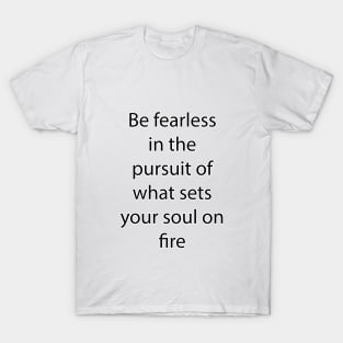 Inspirational Quote 5 T-Shirt